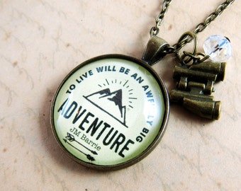 To Live Will Be an Awfully Big Adventure Necklace Peter Pan Jewelry Quote Adventure Gift Keychain Going Away Gift for Friend Coworker