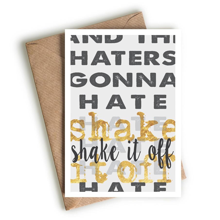 Taylor Swift haters gonna hate greeting card by LikeableType