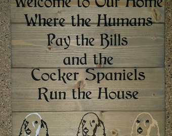 Cocker Spaniel Welcome To Our Home Wood Sign