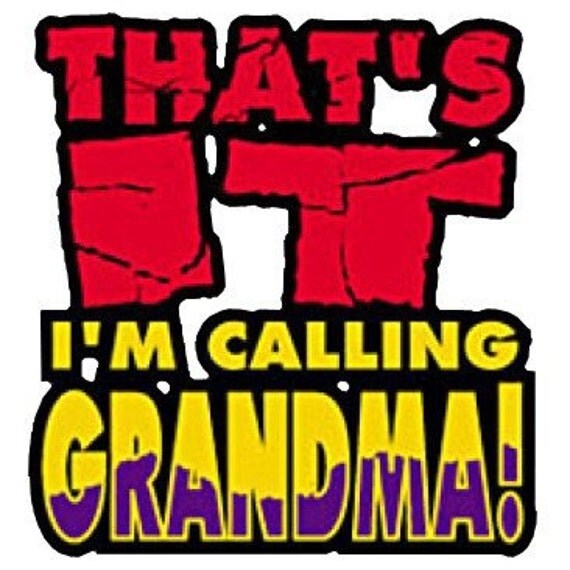 That's It I'm Calling Grandma by Mychristianshirts on Etsy