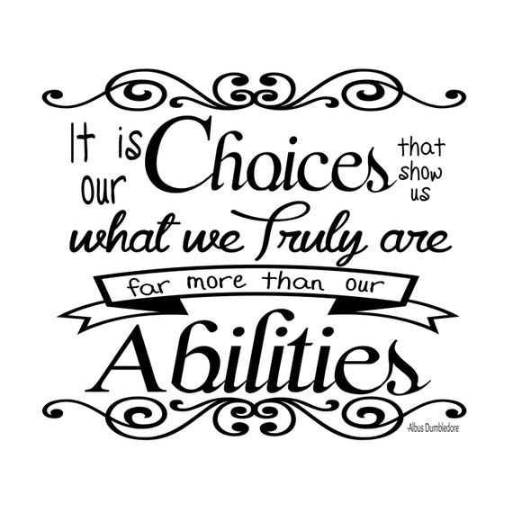 Harry Potter Vinyl Wall Quote: It Is Our Choices By Albus