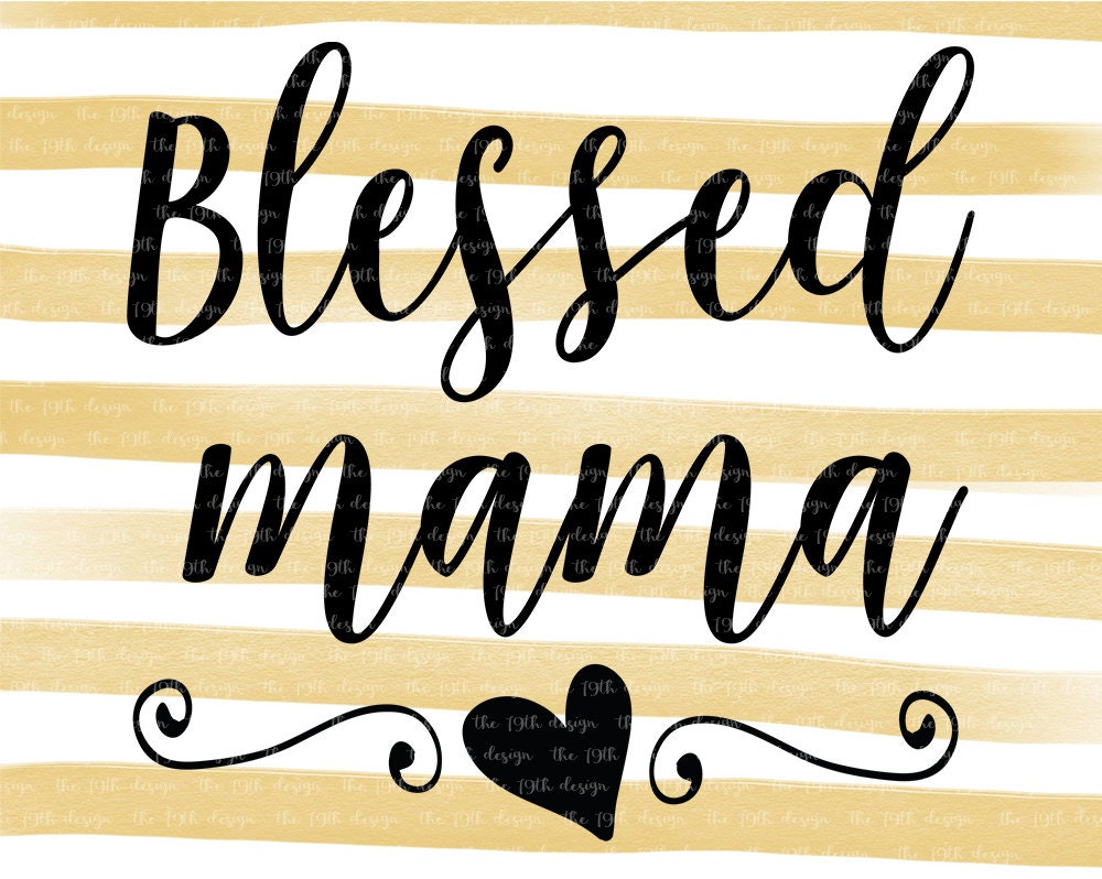 Download Blessed Mama Mom life baby kids svg dxf eps png cut