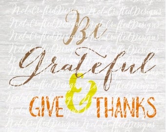 Thanksgiving Cut File - Thanksgiving Png - Thanksgiving Svg - Give Thanks Svg - Give Thanks Png - Give Thanks Cut file - Fall Svg - Fall Png