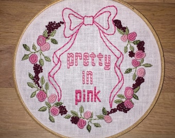 Pretty in Pink - Hand Embroidery - 7" Hoop