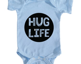 hug life baby shirt