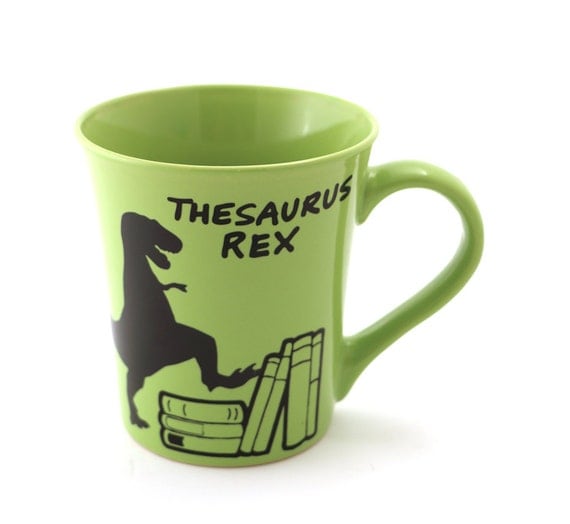 T Rex mug tea rex Thesaurus Rex wordplay gift for