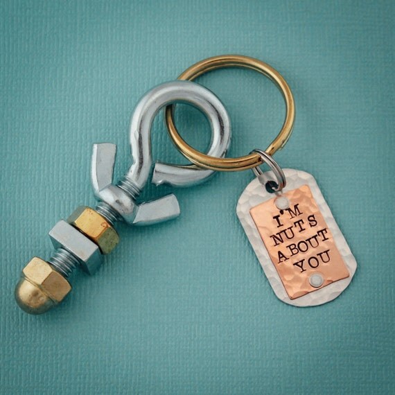 I'm NUTS about you Keychain Hand Stamped Keychain Gifts
