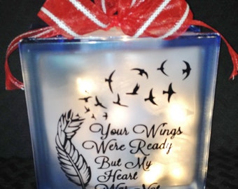 Remember Someone Special with a Memorial Glass Block - Your Wings Were Ready - Heart Was Not - Tribute to Loved One -