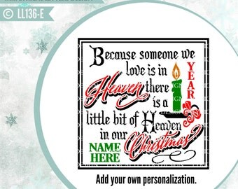 Because Someone We Love Heaven In Our Christmas LL136 E - SVG - Cut File - ai, eps, svg (Cricut), dxf (for Silhouette users), jpg, png