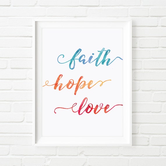Printable Art quote Faith hope love print inspirational bible