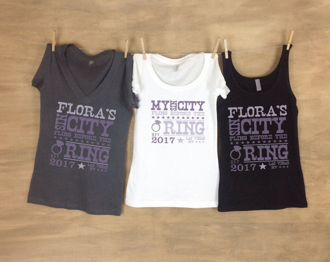 Sin City Fling before the Ring - Bachelorette Party Tanks or Shirts