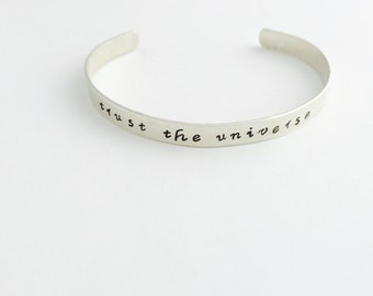 Trust The Universe - Sterling Silver Cuff Bracelet - Hand Stamped - Yoga Jewelry - Yoga Gift - Gifts for Her - Mantra Bracelet - Mantra Cuff