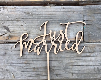 Just Married Wedding Cake Topper | Rustic Cake Topper | Unique Wood Cake Toppers | Handlettered | Calligraphy Sign | 6.5" inch