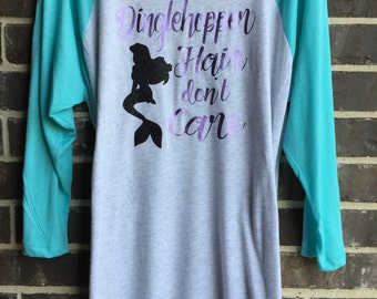 Free Shipping!! Dinglehopper Hair Don't Care Raglan / Mermaid Shirts / Ariel Shirts / Mermaid Hair shirts / Princess Shirt