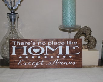 There's No Place Like Home... Except Nana's