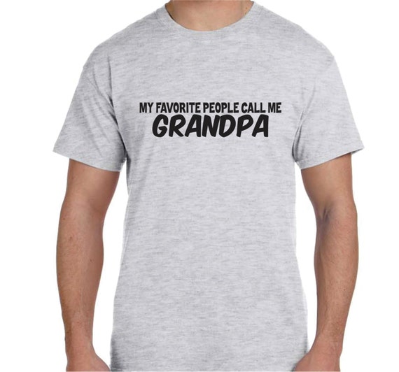 Grandpa Shirt My Favorite People Call Me Grandpa by BlueMonkeys