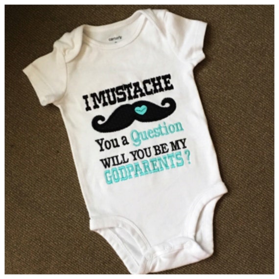 i mustache you a question will you be my godparents onesie i mustache you a question will you be my godparents onesie