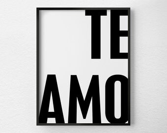 Te Amo, I Love You Spanish, Valentines Day Print, Spanish Quotes, Valentines Day Decor, Anniversary Gift, Black and White Art, 0455