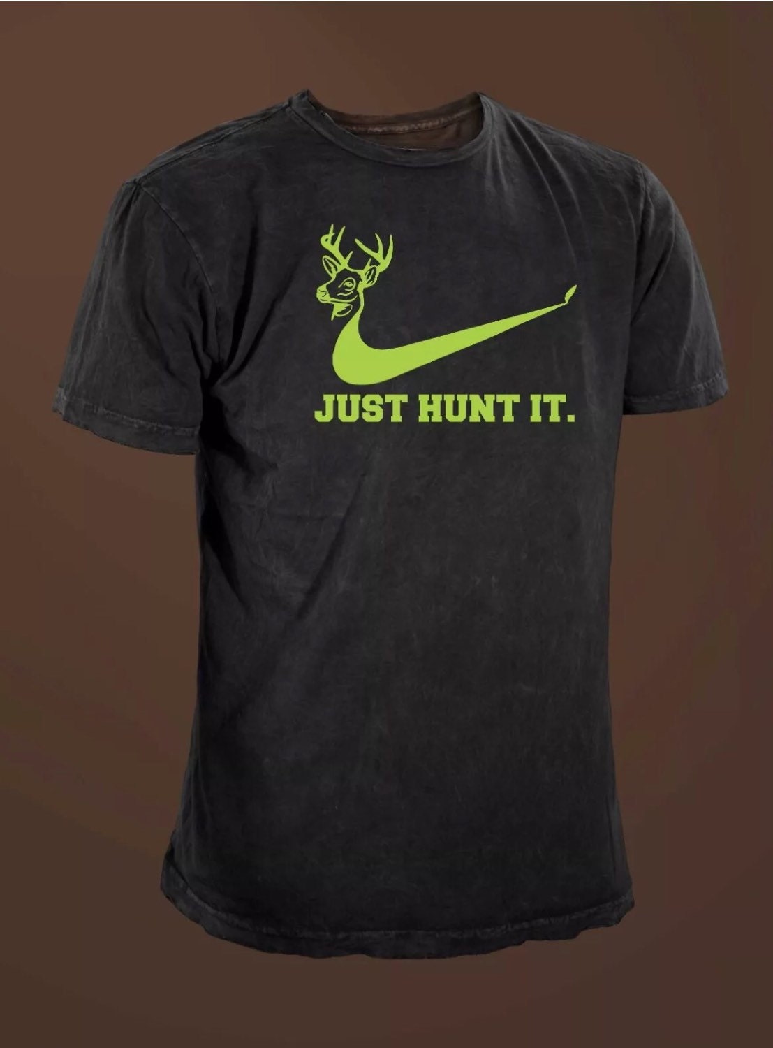Just Hunt It Funny Hunting Tshirt