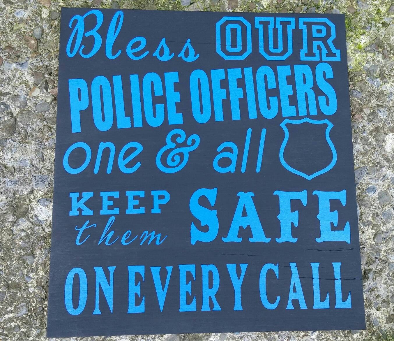 Bless Our Police Officers Wooden Sign