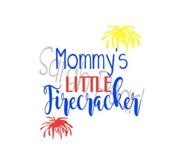 Download Mommy's Little Firecracker Girl Boy 4th Fourth of July America SVG, PNG, DXF, Studio Silhouette ...