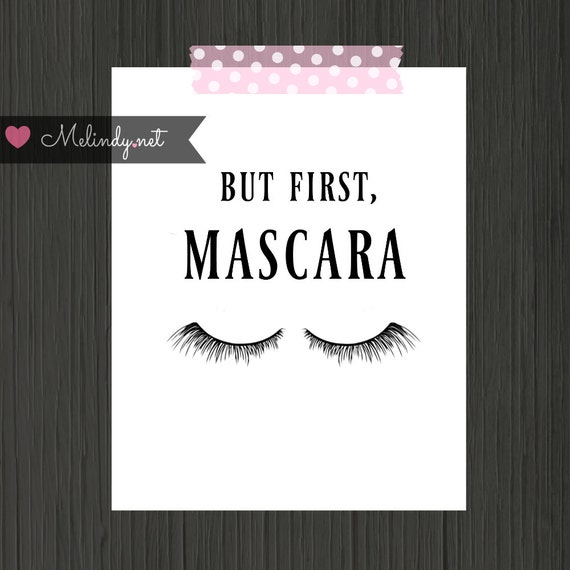 But First Mascara 8x10 Digital Print. INSTANT DOWNLOAD