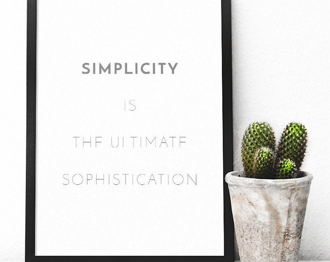 Simplicity is the ultimate sophistication Poster / Minimalist Poster / Modern Poster / 50X70 Printable / Motivational Poster / Inspirational