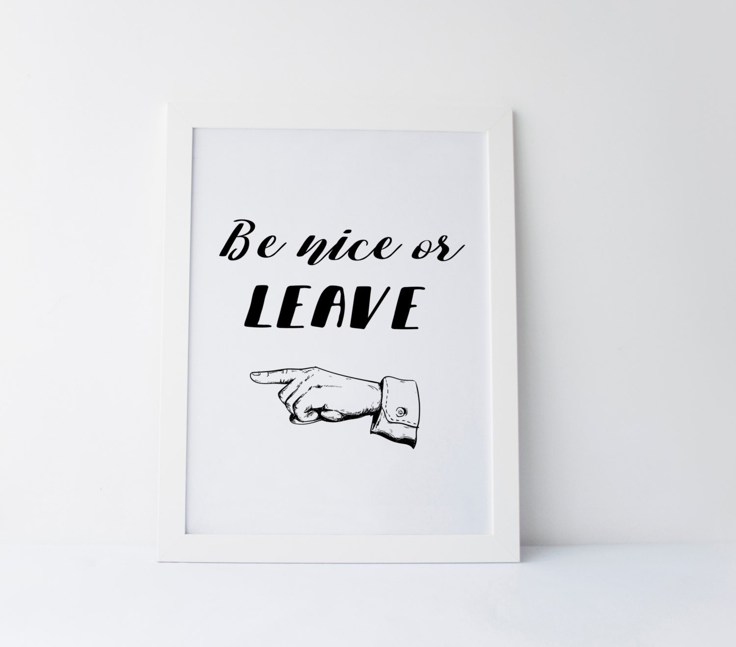 Printable Quote 8x10 16x20 Be nice or leave Retro Sign