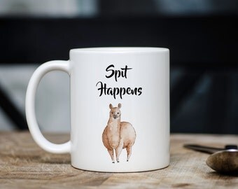 Llama Coffee Mug - Spit Happens Funny Coffee Mug - Hot Chocolate Mug - LLama - Alpaca - Mother's Day or Birthday Gift - Dishwasher Safe
