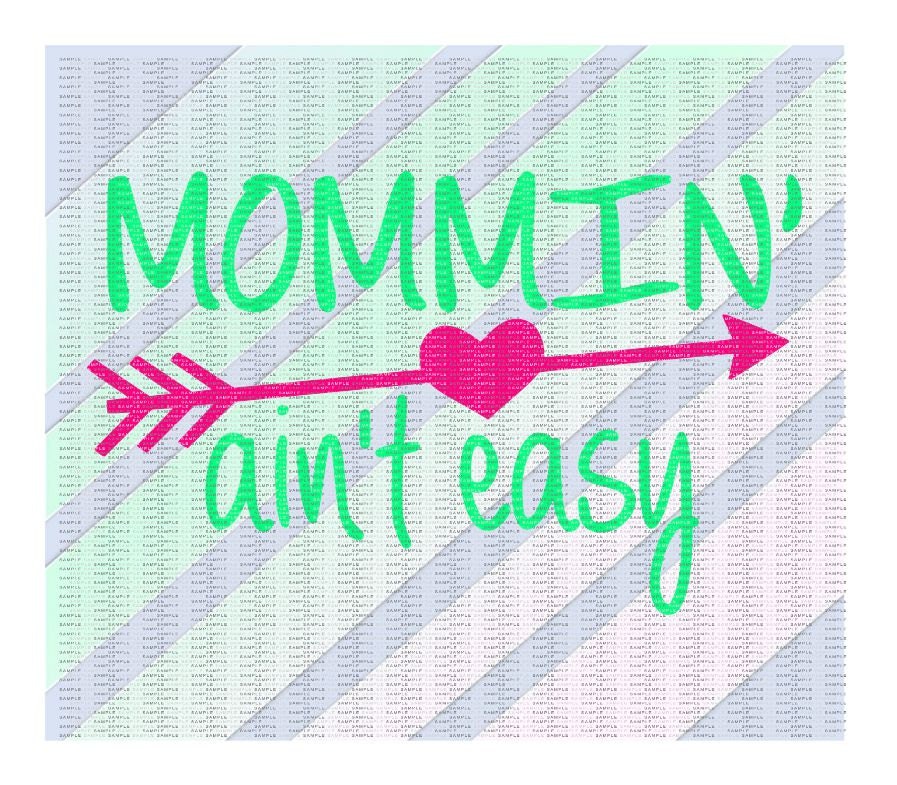 Download Mommin' Ain't Easy Svg-Dxf-Fcm-Studio3-Pdf-Png by CutItUpYall