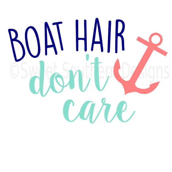 Boat hair don't care SVG instant download design for