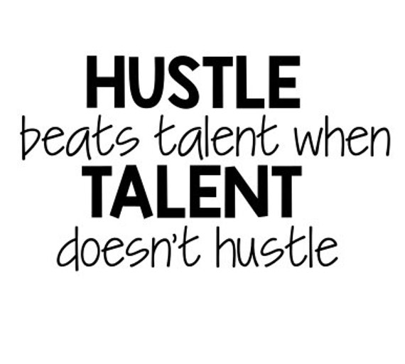 Hustle beats talent when talent doesn't hustle SVG instant