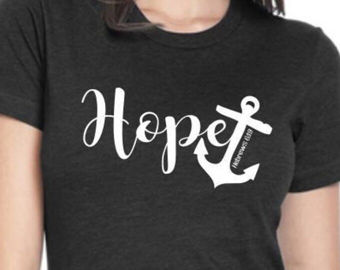Hope & Anchor Christian TShirt, Religious Tshirts, Christian Shirt, Christian Religious Gift, Religious Christian Clothing, gifts for women