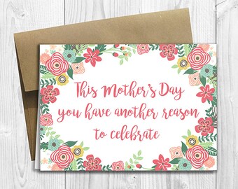 PRINTED This Mother's Day you have another reason to celebrate - Pregnancy Announcement 5x7 Greeting Card - Expecting Notecard