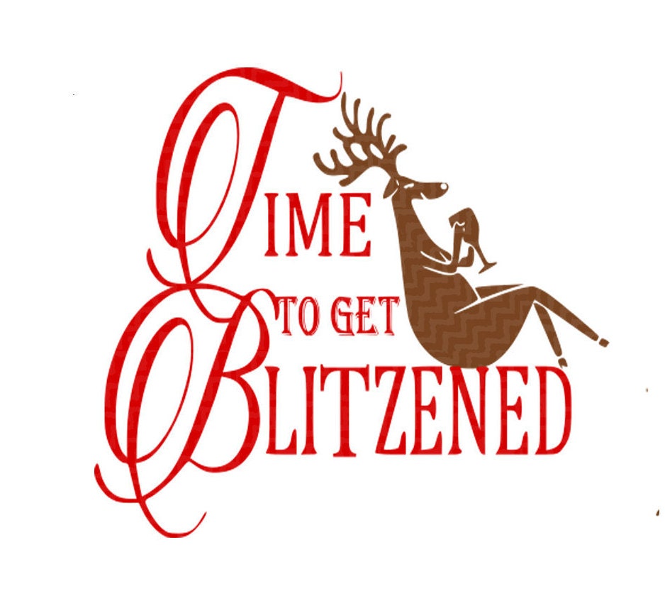 Download Time to get Blitzened Christmas Reindeer SVG,EPS Png Dxf,digital download files for Silhouette ...