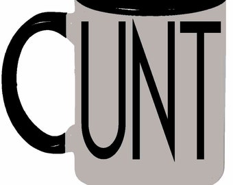 MATURE C*NT Coffee Tea Mug Cup 11-ounce (oz) Coffee Tea Mug Cup