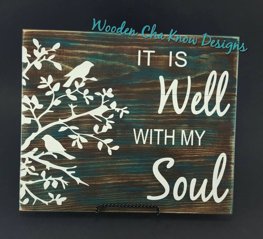It Is Well With My Soul Wood Sign
