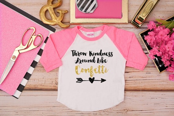 Download Throw Kindness Around Like Confetti Glitter Tee by ...