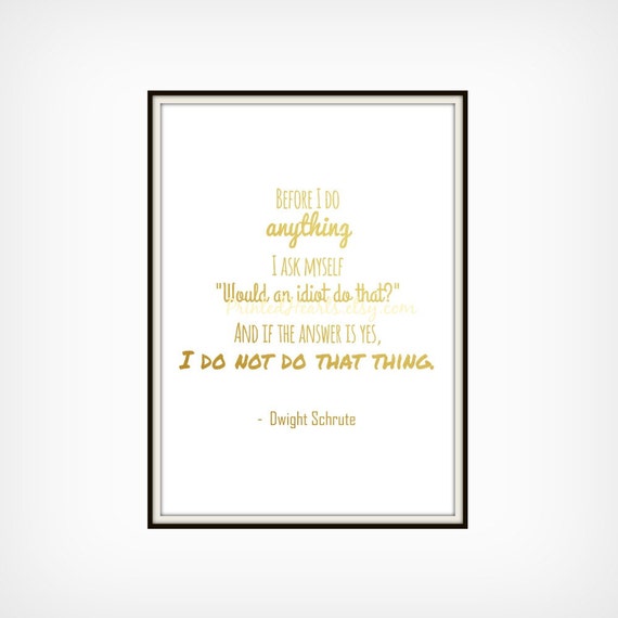 The Office Dwight Schrute Funny Quote Gold Art Print