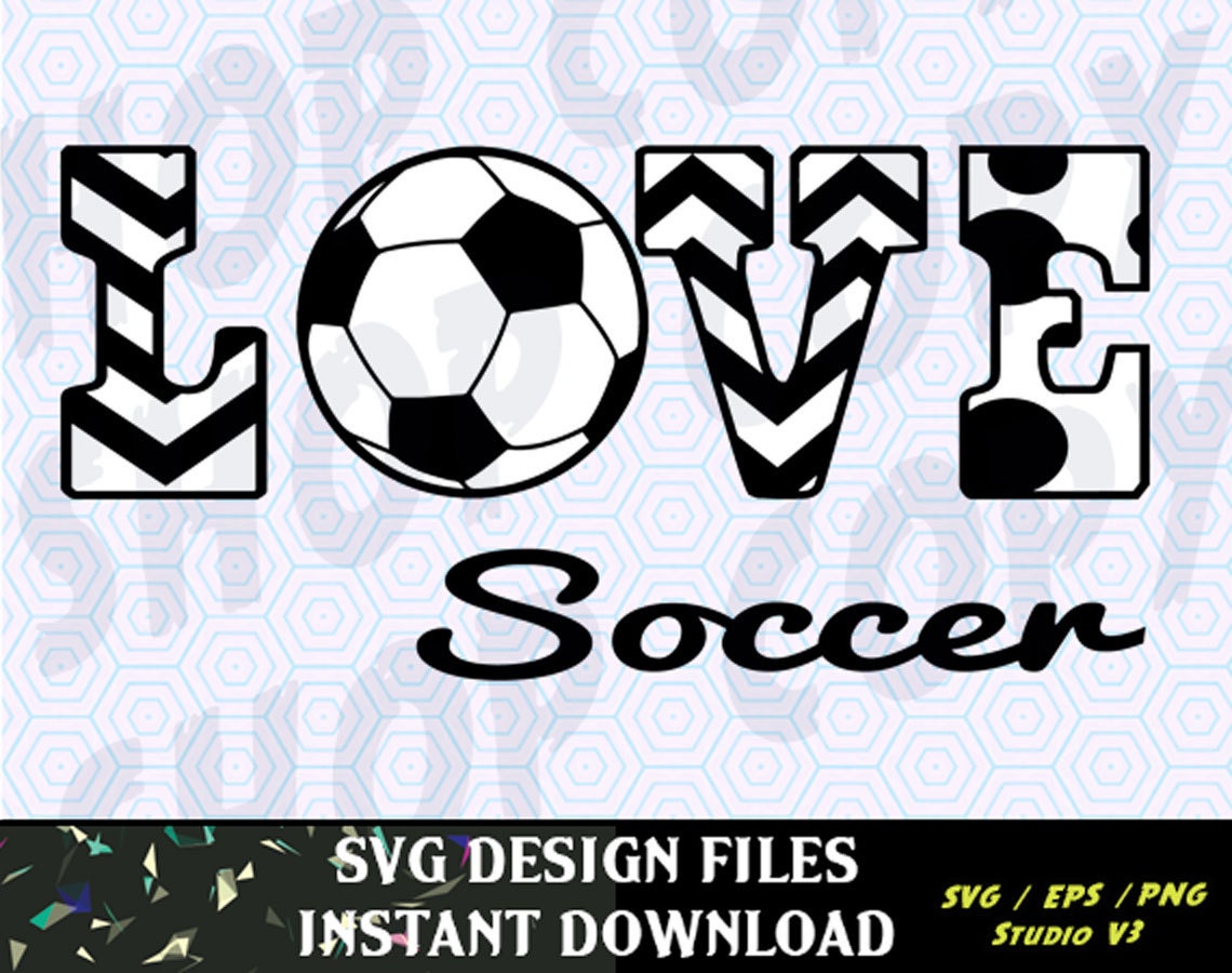 Download Love Soccer SVG Vinyl Cutting Decal, for Mugs, T Shirts ...