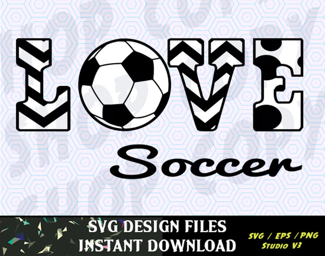 Download Love Soccer SVG Vinyl Cutting Decal, for Mugs, T Shirts, Cars SVG files for Silhouette Cameo Cut ...