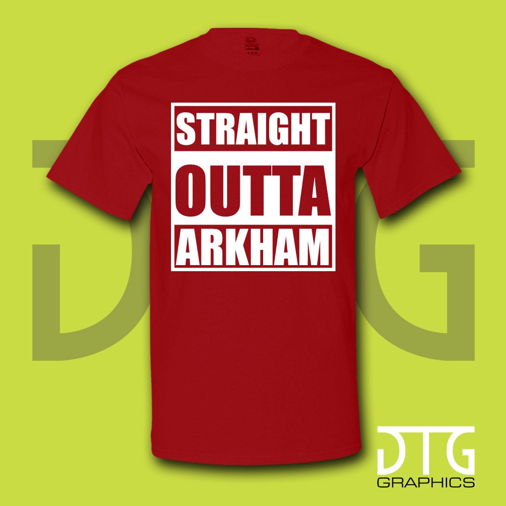 Straight Outta Arkham Arkham City Gotham City Batman Dc