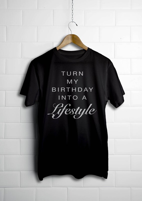 Turn My Birthday into a Lifestyle Drake OVO T-Shirt Turn My Birthday into a Lifestyle Drake OVO T-Shirt