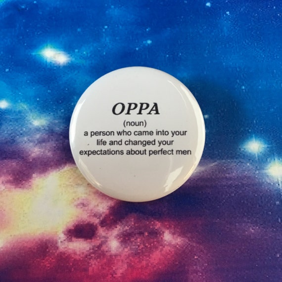 Kpop OPPA Definition 1.5 inch pin