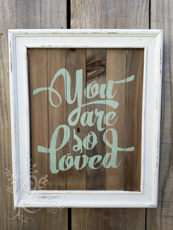 Reclaimed wood sign You are so loved Nursery by OurRecycledLife
