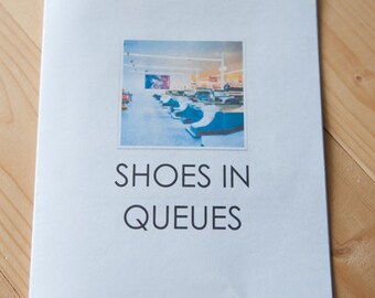 Shoes in Queues Zine- A Zine about Shoes in Various Queues