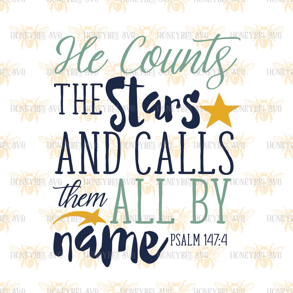 Download He Counts The Stars svg Stars Quote svg Religious by ...