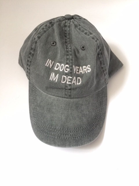 in dog years im dead washed out grey cap with by ValDesignsOnline