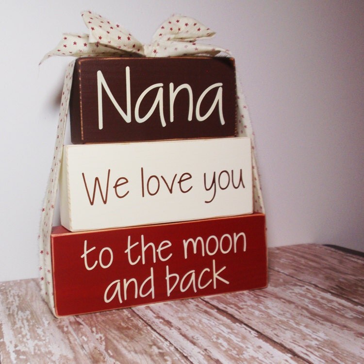 3 Block Stack Nana We Love You To The Moon And BackPainted