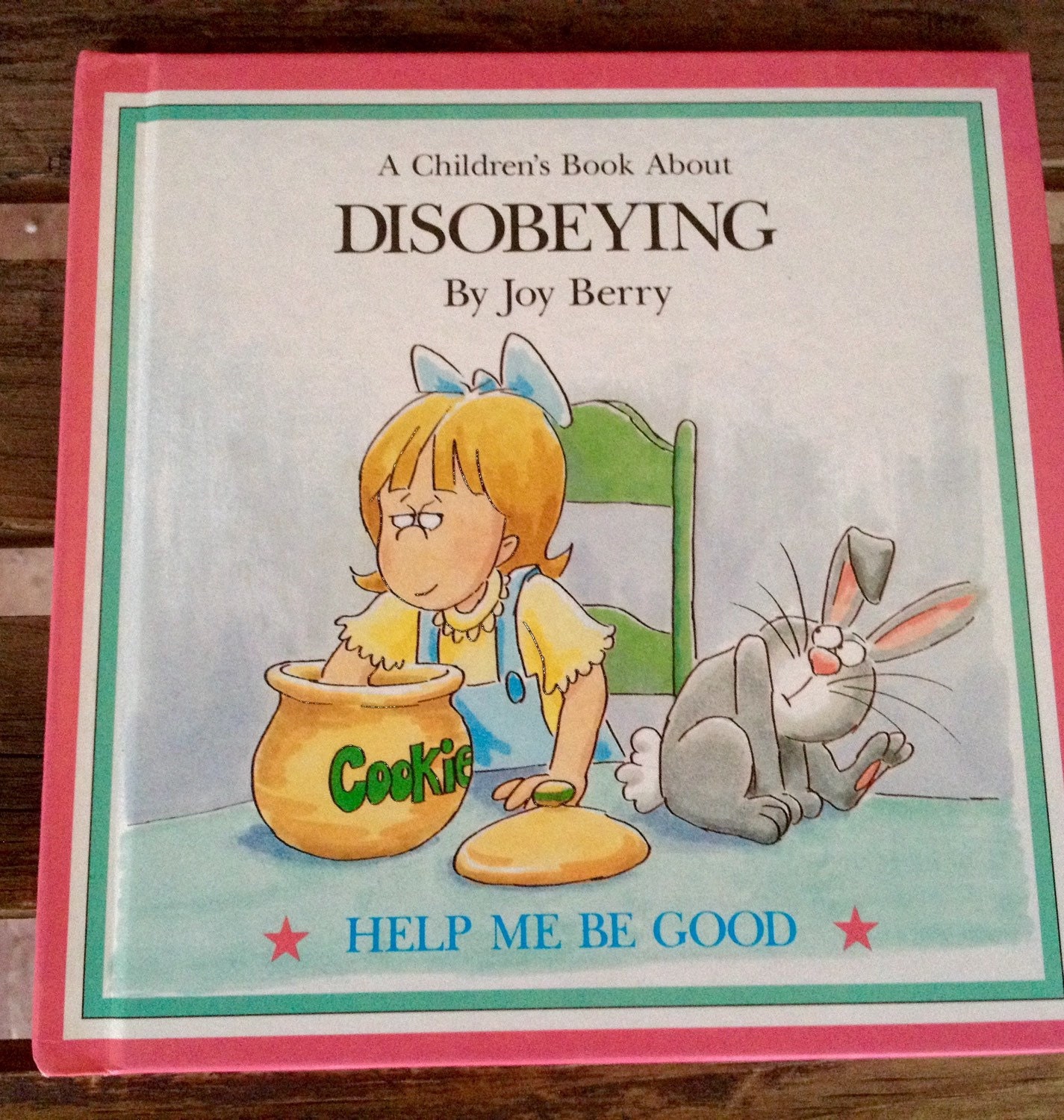 Children's Book Disobeying by Joy Berry 1988 Help Me Be
